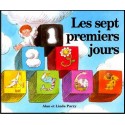 Sept premiers jours, Les