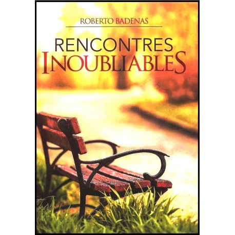 Rencontres inoubliables