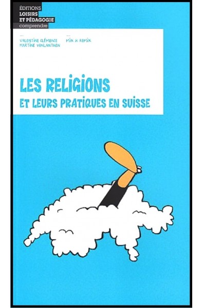 Religions et leurs pratiques en Suisse, Les