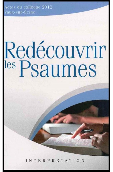 Redécouvrir les Psaumes