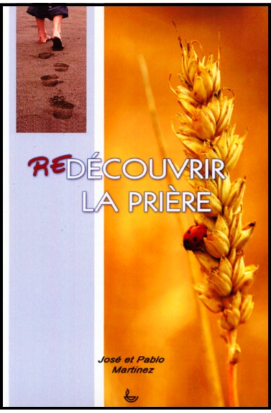 Redécouvrir la prière