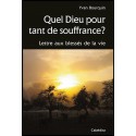 Quel Dieu pour tant de souffrance ?