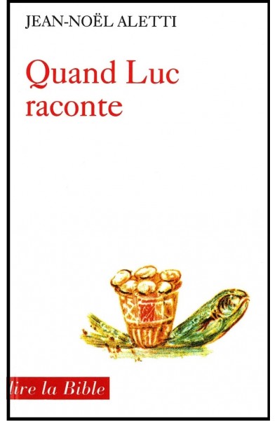 Quand Luc raconte