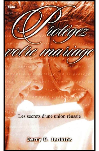Protégez votre mariage
