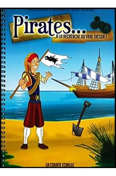 Programme d'animation : Pirates... à la recherche du vrai trésor