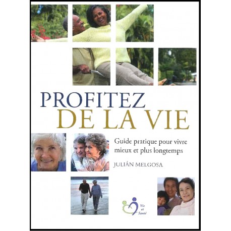 Profitez de la vie