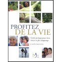 Profitez de la vie