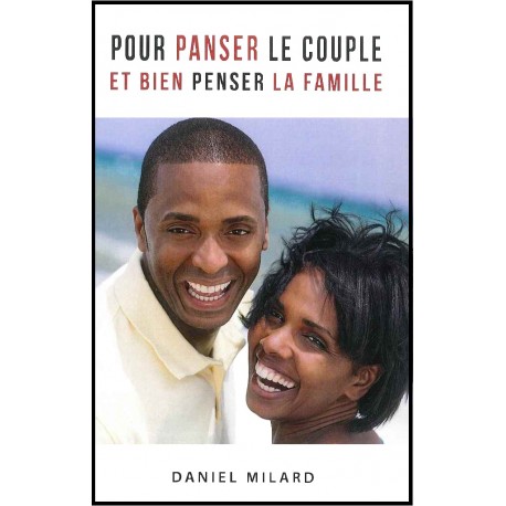 Pour panser le couple et bien penser la famille