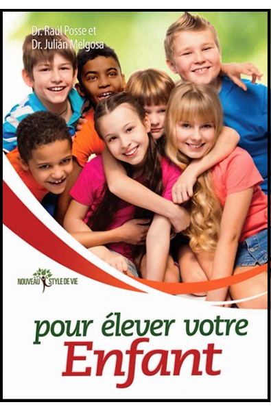 Pour élever votre enfant