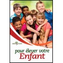 Pour élever votre enfant