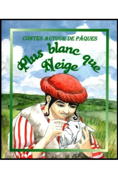 Plus blanc que neige (conte de Pâques)