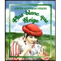 Plus blanc que neige (conte de Pâques)