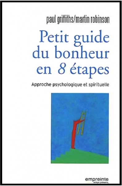 Petit guide du bonheur en 8 étapes