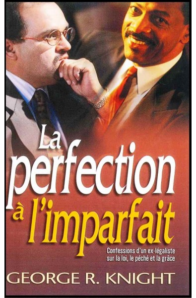 Perfection à l'imparfait, La