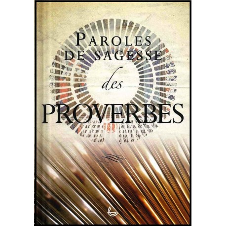 Paroles de sagesse des Proverbes