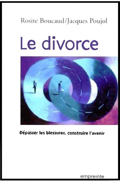 Divorce, Le - Dépasser les blessures