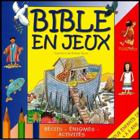 Bible en jeux 4-6 ans