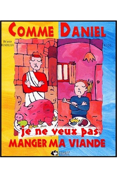 Comme Daniel, je ne veux pas manger ma viande