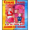 Comme Daniel, je ne veux pas manger ma viande