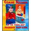 Comme Naaman, je ne veux pas prendre mon bain