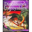 Dinosaures incroyables