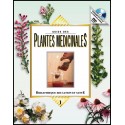 Guide des plantes médicinales Vol.1