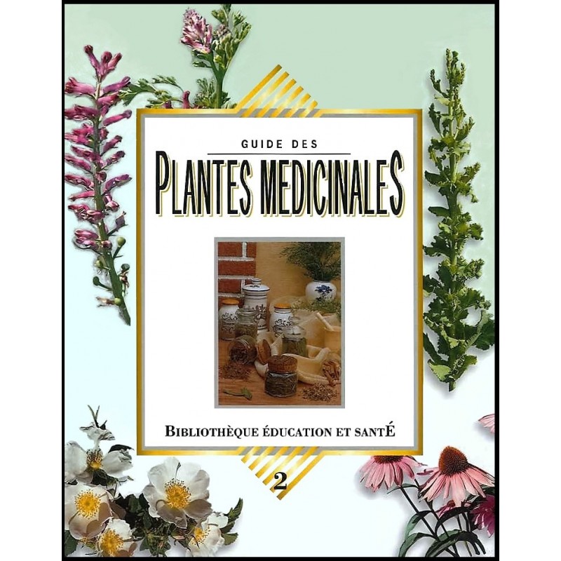 Guide des plantes médicinales