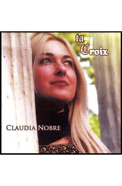 CD - Claudia Nobre - Ta croix