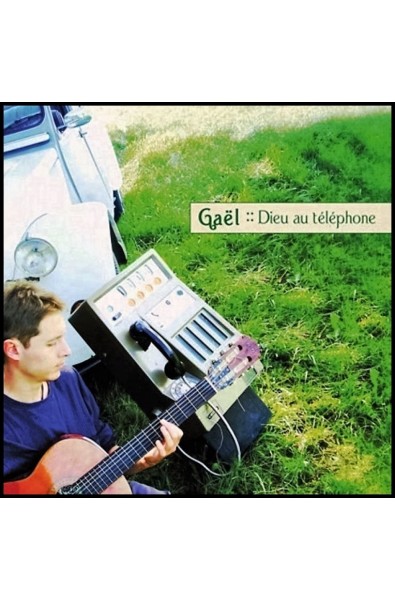 CD - Gaël - Dieu au téléphone