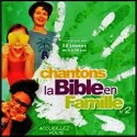 CD - Chantons la Bible en famille n°2