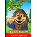 DVD - Monde de Kingsley 11 - Histoire de Rahab, La gentillesse 