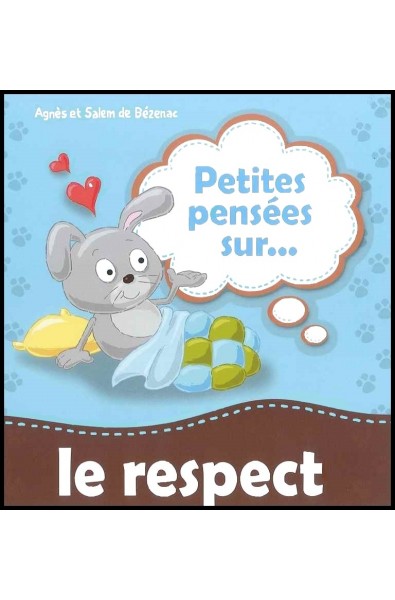 Petites pensées sur... le respect