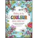 Mettez de la couleur dans votre vie !