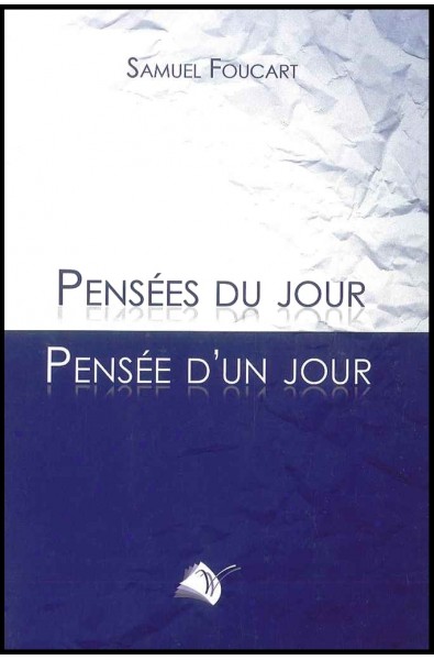 Pensées du jour Pensées d'un jour, Volume 1