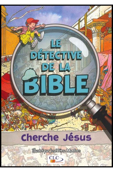 Détective de la Bible, Le - Cherche Jésus