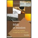 Bible et mission : vers une pratique évangélique de la mission - Vol.2