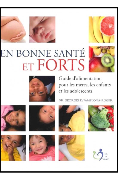 En bonne santé et forts