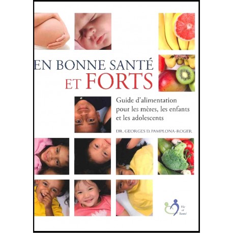 En bonne santé et forts