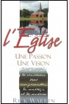 Eglise une passion une vision, L'