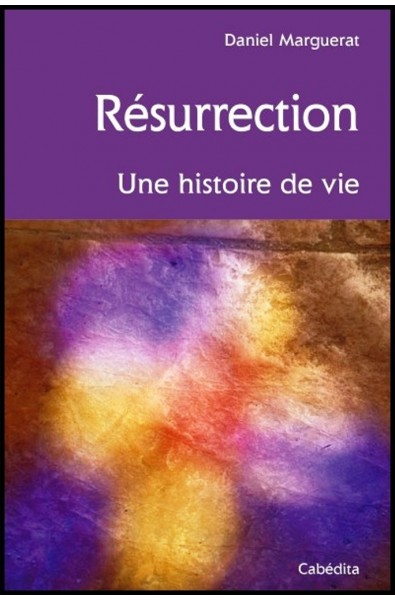 Résurrection Une histoire de vie