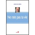 Ne rate pas ta vie