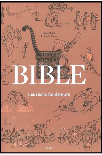 Bible - Les récits fondateurs