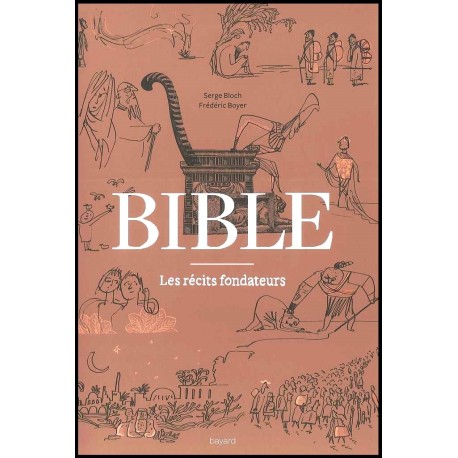 Bible - Les récits fondateurs