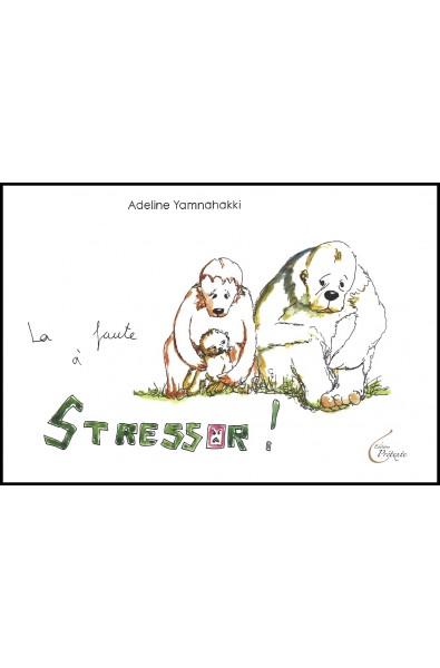 Faute à Stressor, La