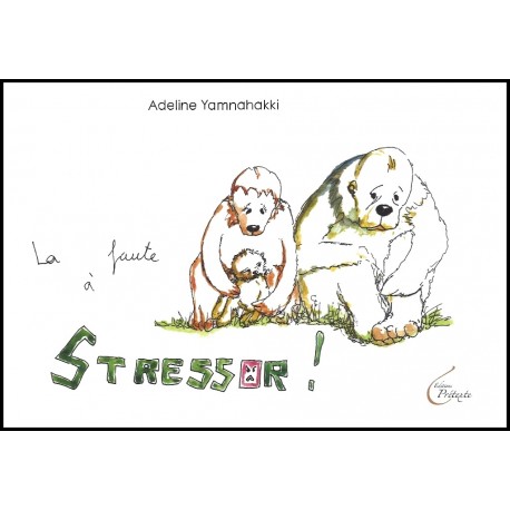 Faute à Stressor, La