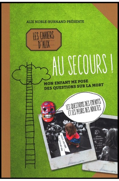 Cahiers D'Alix, Les - Au secours !