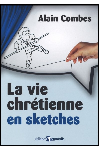 Vie chrétienne en sketches, La