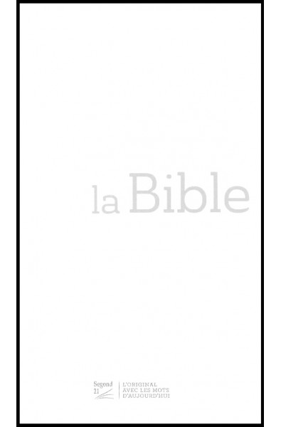 Bible Segond 21 Slim Reliée Blanche