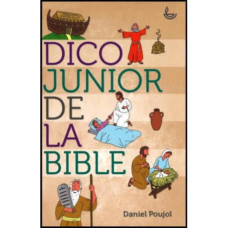 DICO JUNIOR De la BIBLE