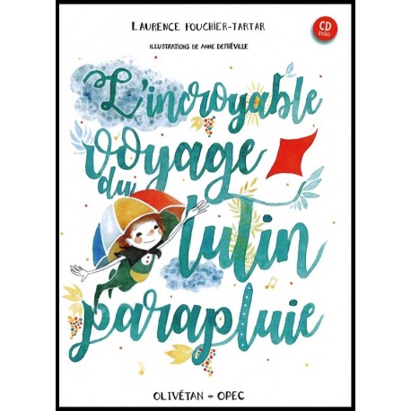 Incroyable voyage du lutin parapluie, L'   (CD inclu )